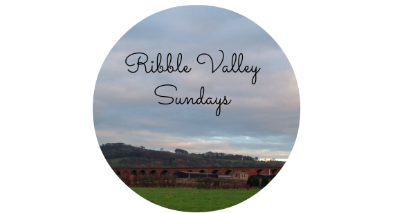 Ribble Valley Sundays itsafinefinelife.wordpress.com